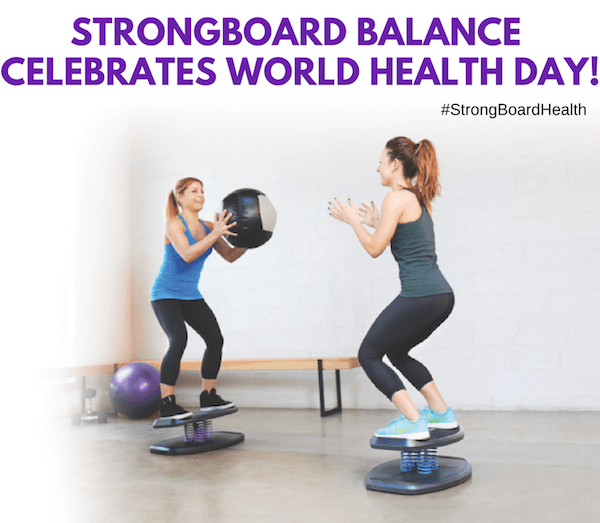 StrongBoard Balance Board World Health Day Contest