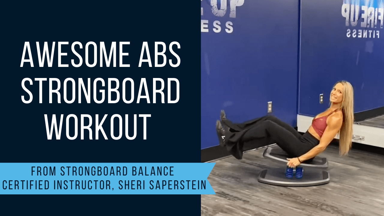 Awesome Abs StrongBoard Workout